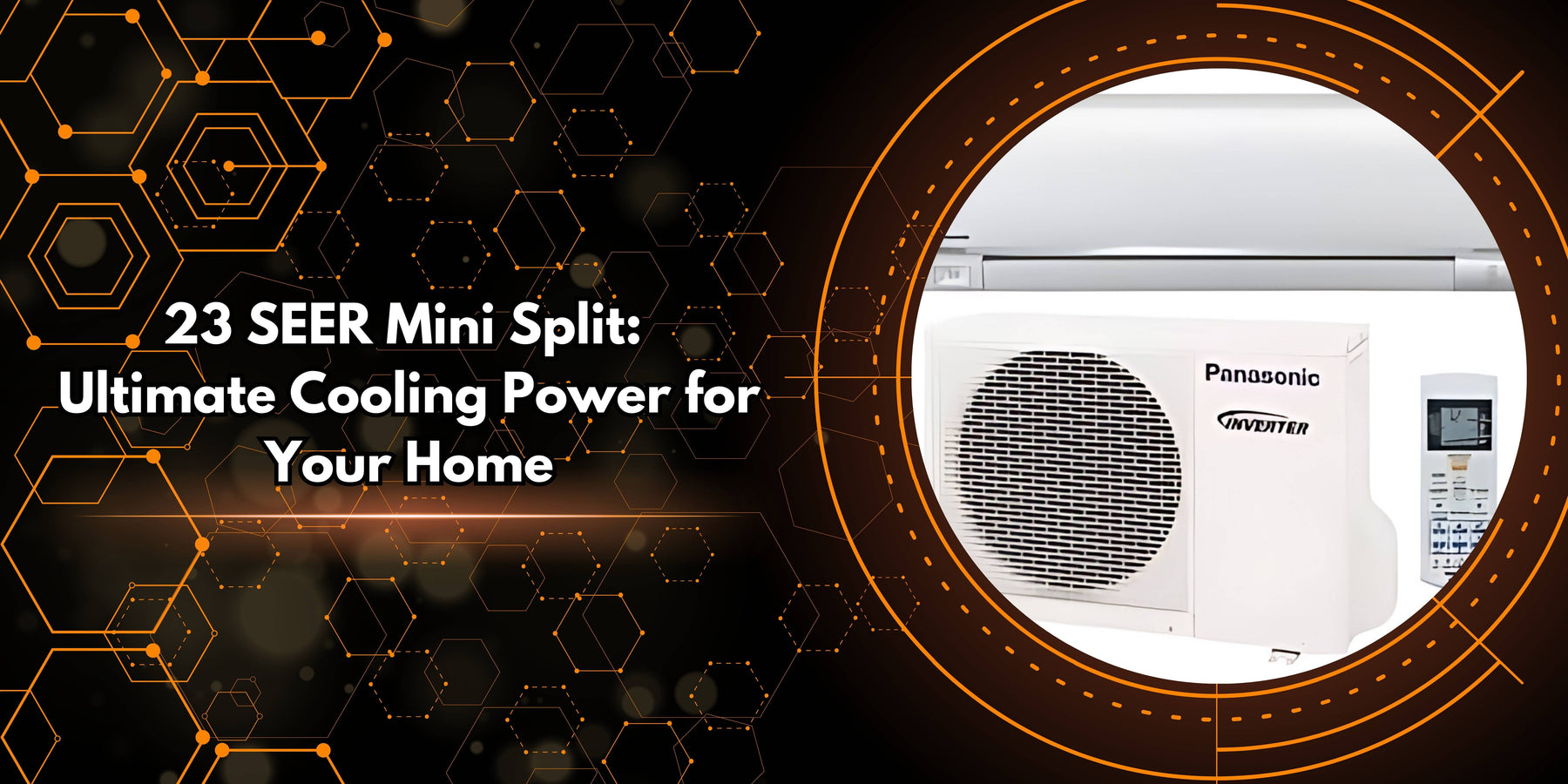 23 SEER Mini Split: Ultimate Cooling Power for Your Home