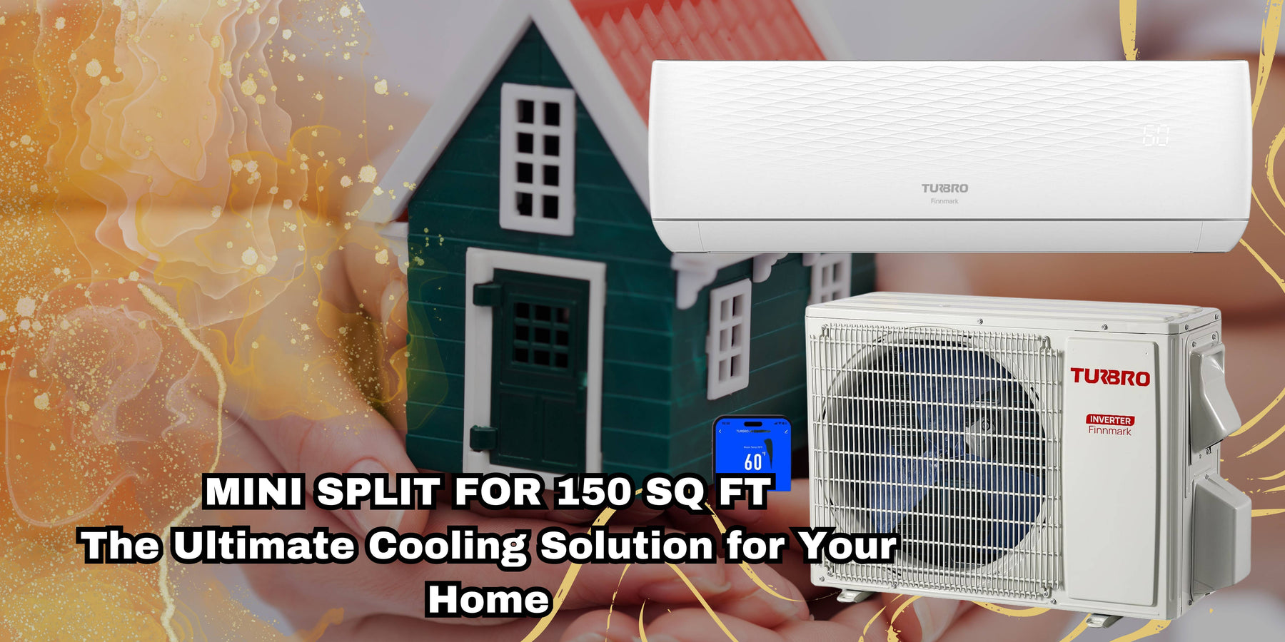 MINI SPLIT FOR 150 SQ FT: The Ultimate Cooling Solution for Your Home