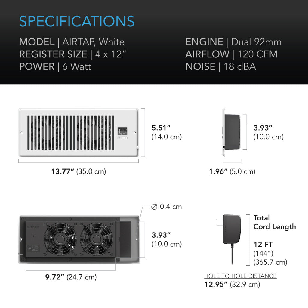 AC Infinity AIRTAP T4, Quiet Register Booster Fan System, White, for 4” x 12” Registers SPECIFICATIONS