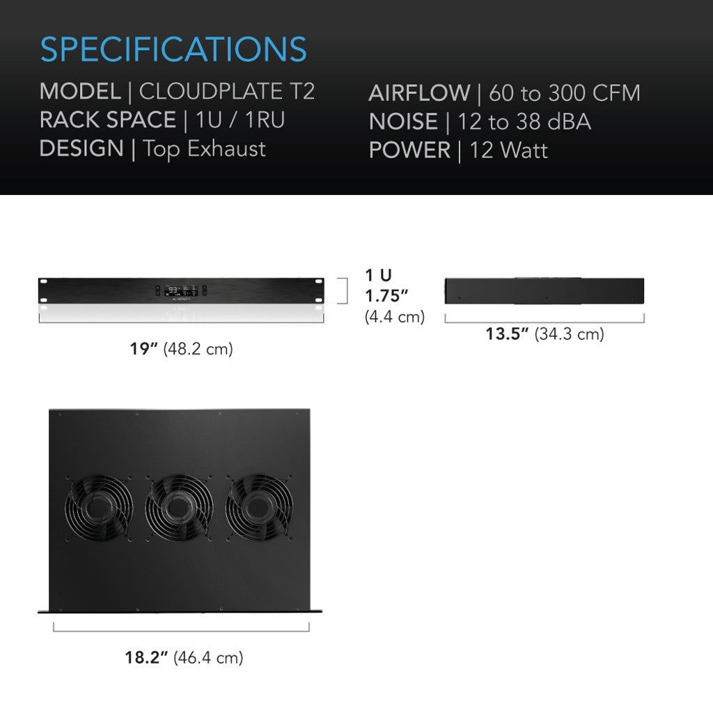 AC Infinity CLOUDPLATE T2, Quiet Rack Cooling Fan System 1U, Top Exhaust SPECIFICATIONS