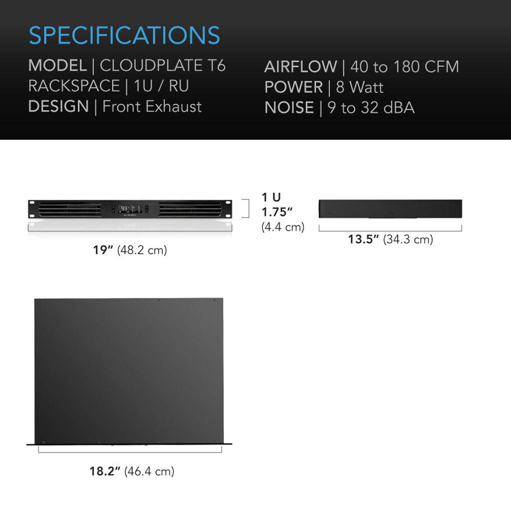 AC Infinity CLOUDPLATE T6, Quiet Rack Cooling Fan System 1U, Front Exhaust SPECIFICATIONS